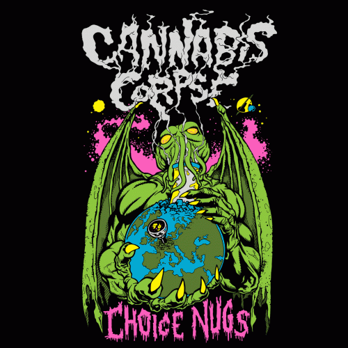 Cannabis Corpse : Choice Nugs